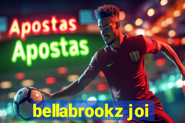 bellabrookz joi